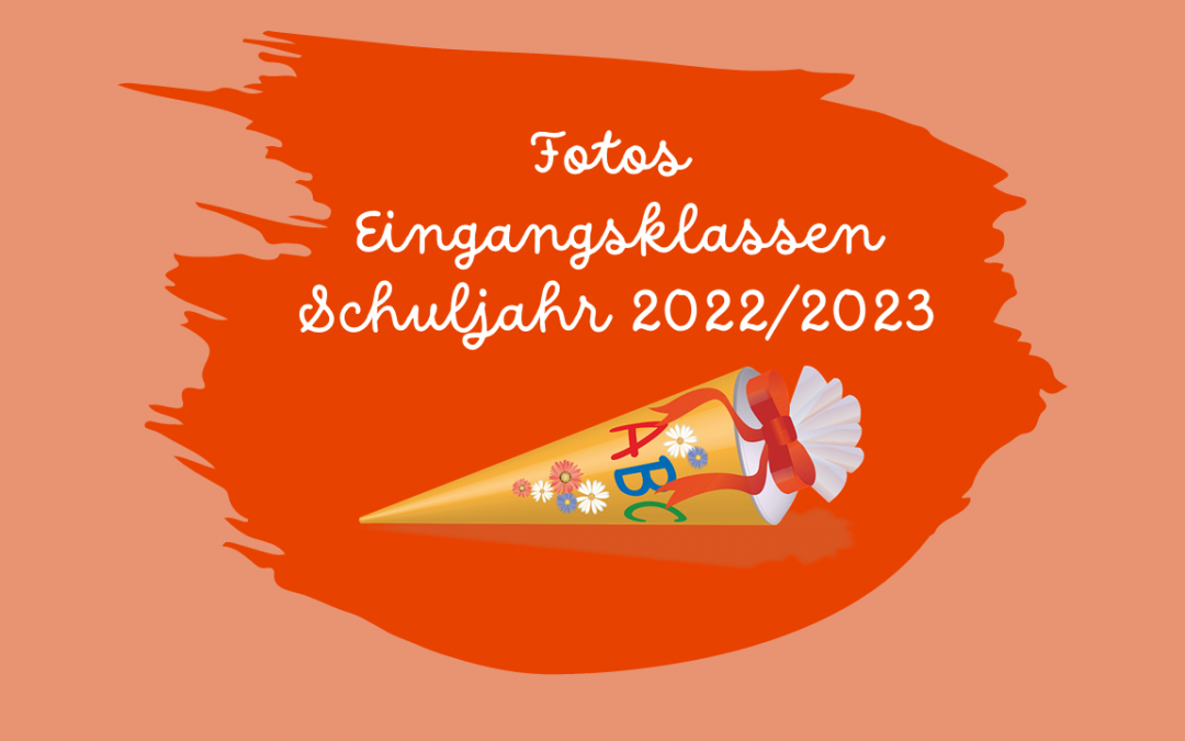 Eingangsklassen im Schuljahr 2022/2023